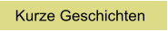 Kurze Geschichten