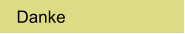 Danke